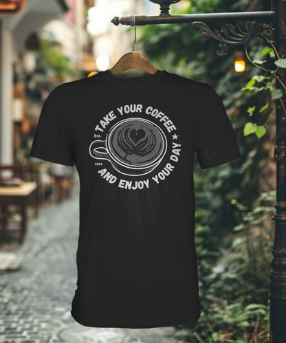 Take Your Coffee - Premium Shirt