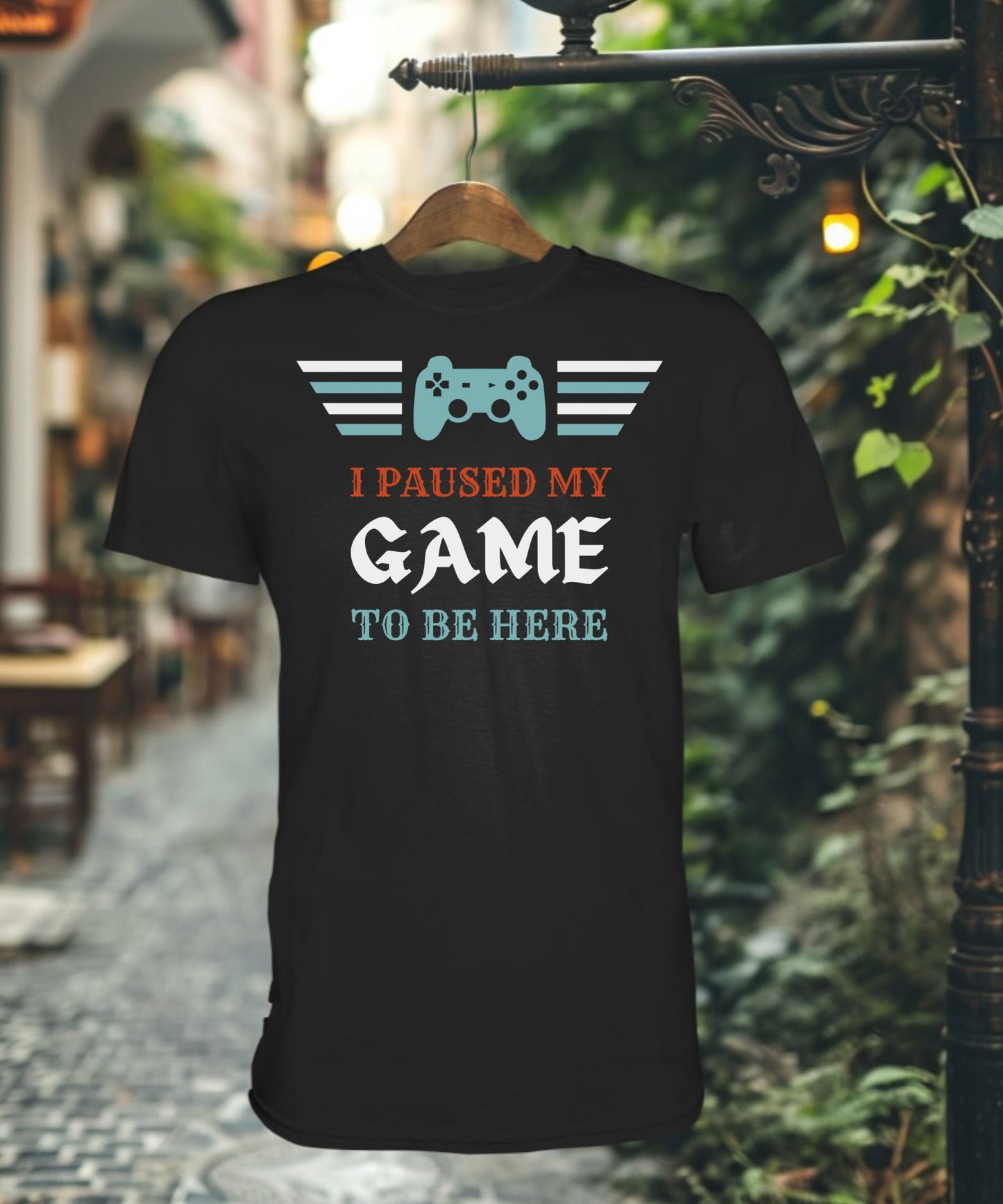 I Paused My Game to Be Here - Premium Shirt