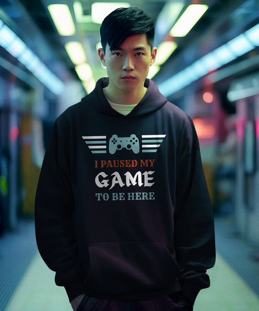 I Paused My Game to Be Here - Premium Unisex Hoodie