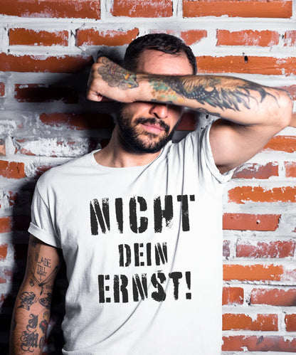 Nicht dein Ernst ! schwarz - Premium Shirt