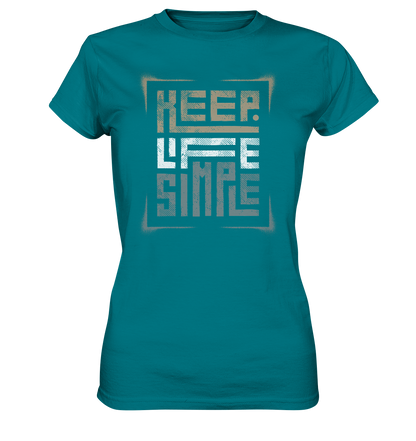 Keep Life Simple - Ladies Premium Shirt