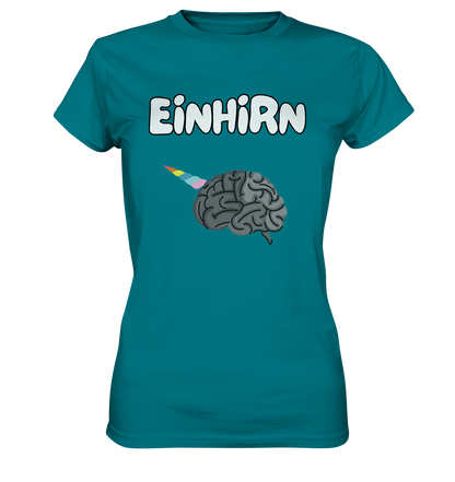 Das Einhirn !  - Ladies Premium Shirt