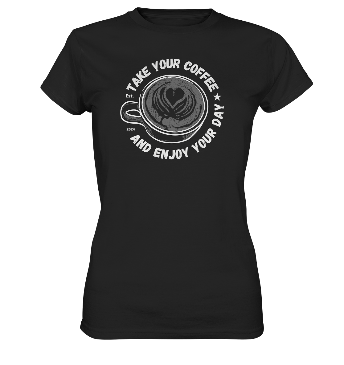 Take Your Coffee - Ladies Premium Shirt