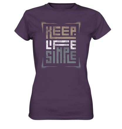 Keep Life Simple - Ladies Premium Shirt