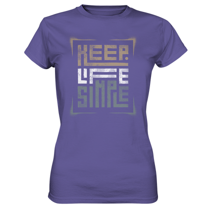 Keep Life Simple - Ladies Premium Shirt