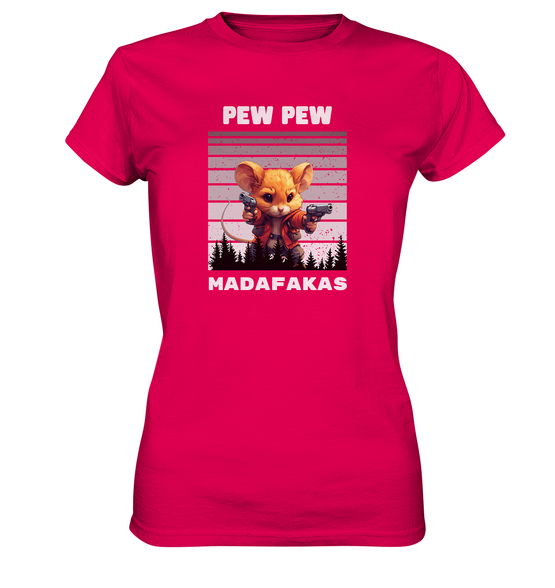 Pew Pew Maus - Ladies Premium Shirt