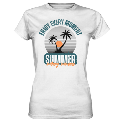 Enjoy Every Moment - Ladies Premium Shirt