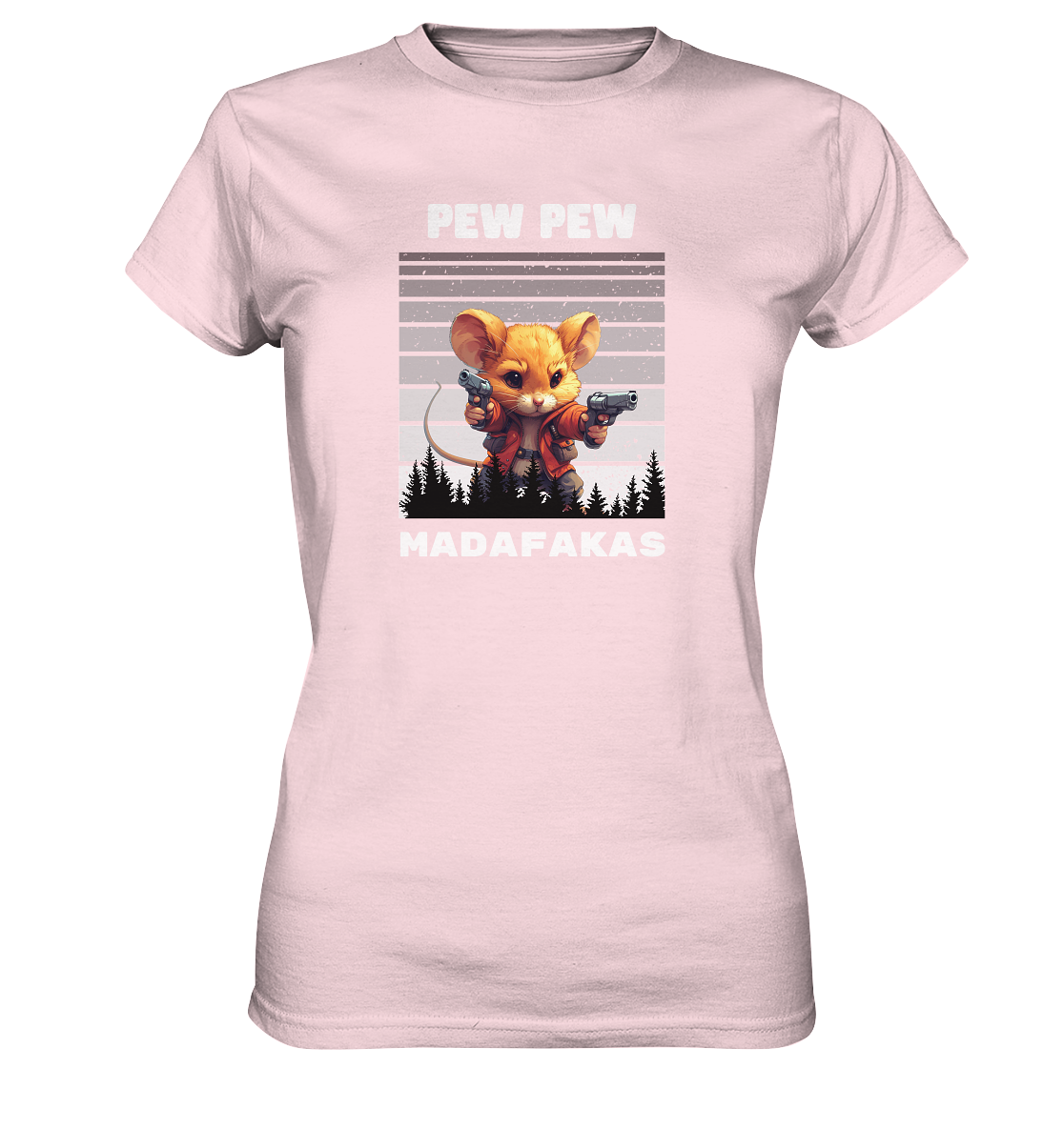 Pew Pew Maus - Ladies Premium Shirt