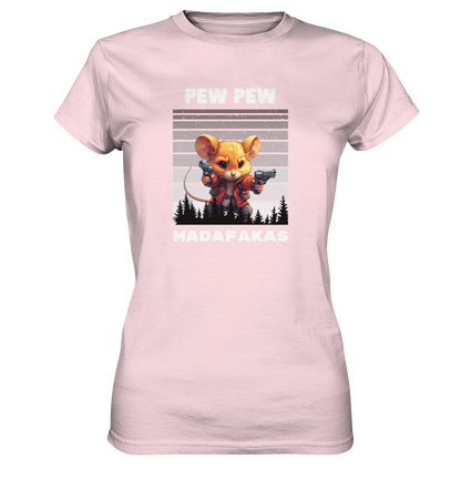 Pew Pew Maus - Ladies Premium Shirt