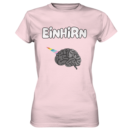 Das Einhirn !  - Ladies Premium Shirt