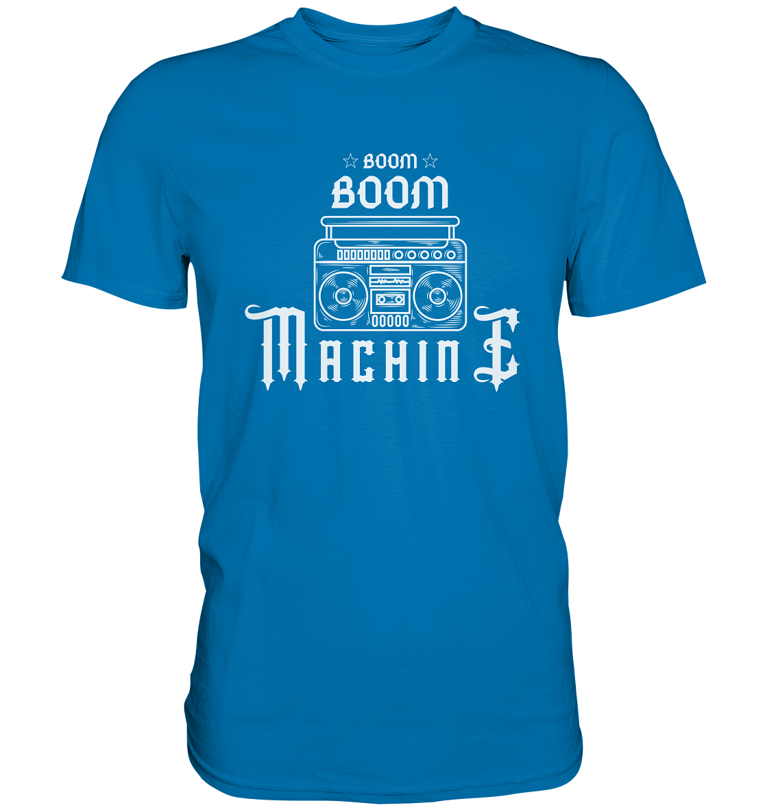 Boom! Boom! Machine - Premium Shirt