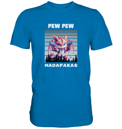 Pew Pew Drachen Lady - Premium Shirt