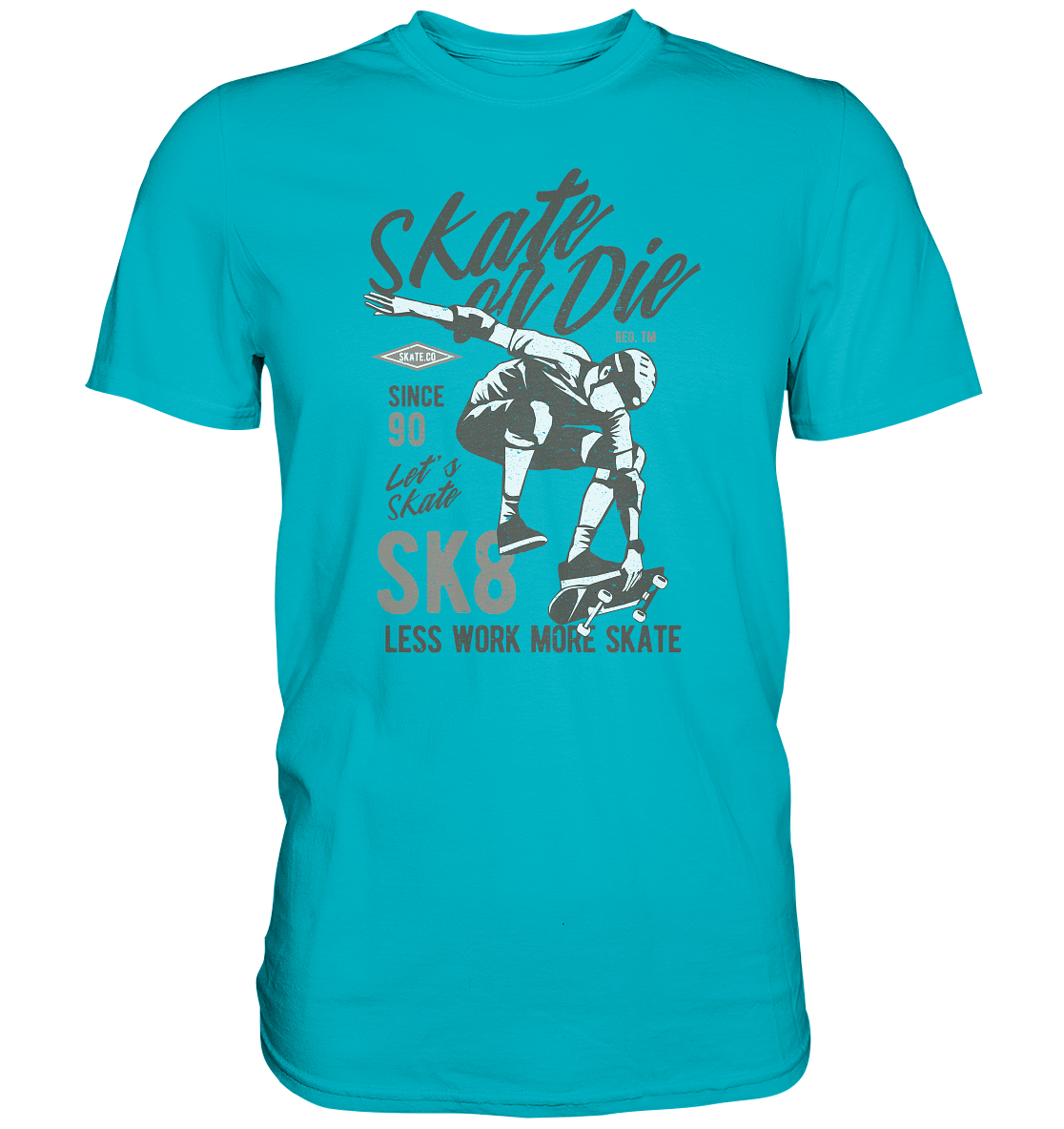 Skate or Die - Premium Shirt