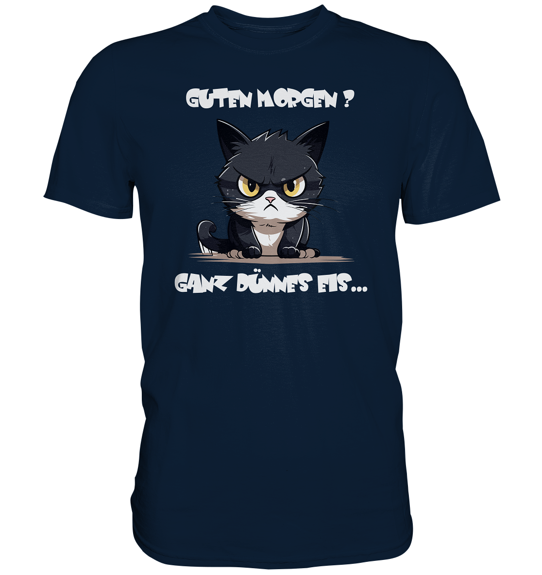 Guten Morgen Katze, Charmantes Shirt auf dünnem Eis - Premium Shirt