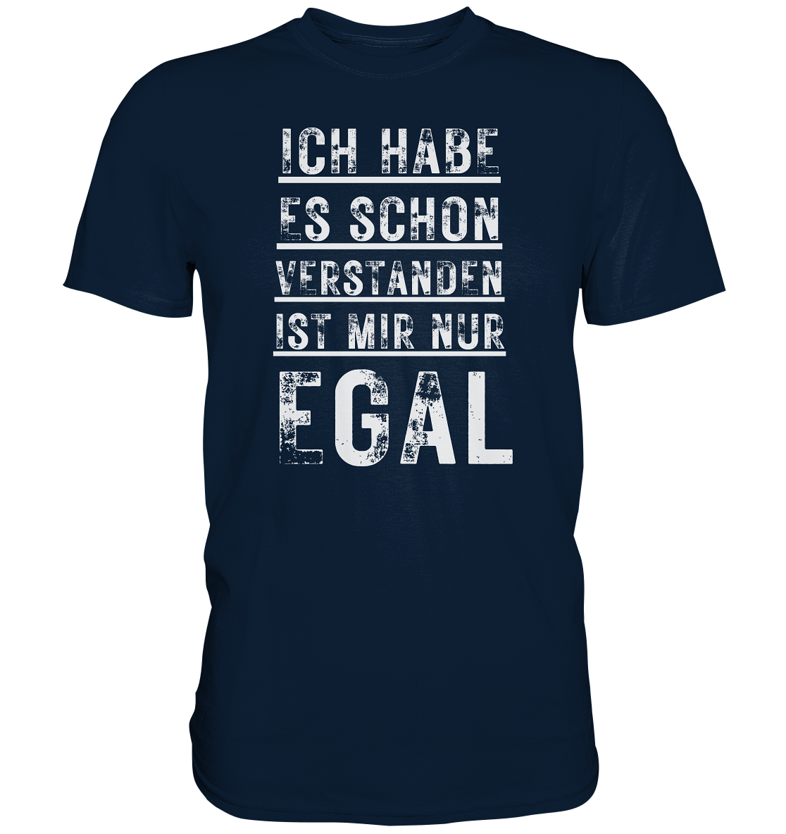 Habe es vestanden - Premium Shirt