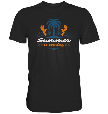 Summer is coming - Premium Shirt