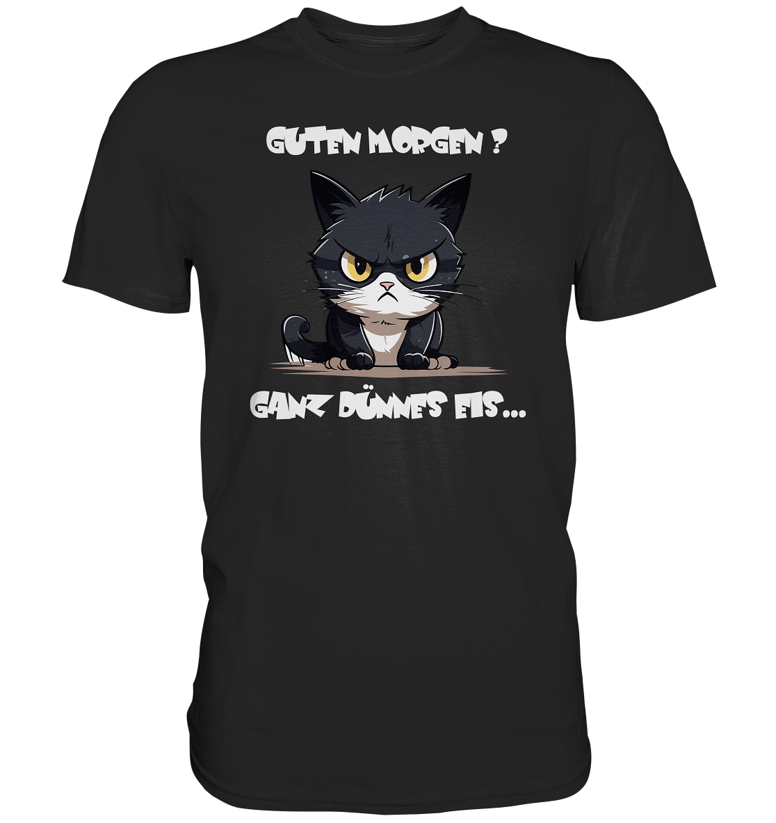 Guten Morgen Katze, Charmantes Shirt auf dünnem Eis - Premium Shirt