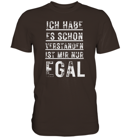 Habe es vestanden - Premium Shirt