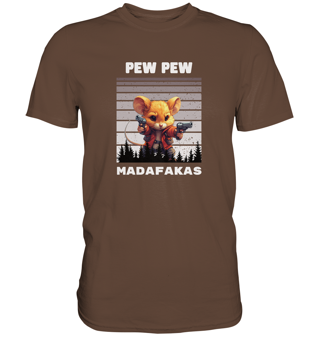 Pew Pew Maus - Premium Shirt