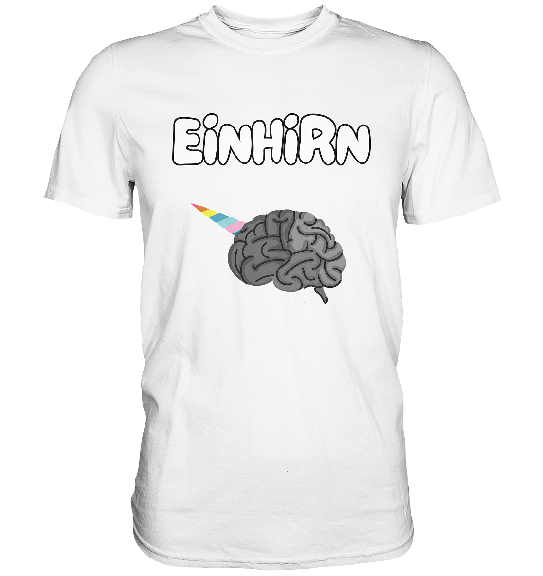 Das Einhirn !  - Premium Shirt