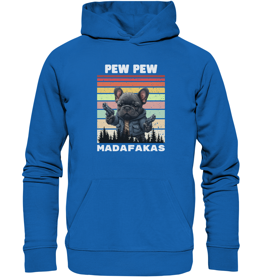 Pew Pew French Bulldog - Premium Unisex Hoodie