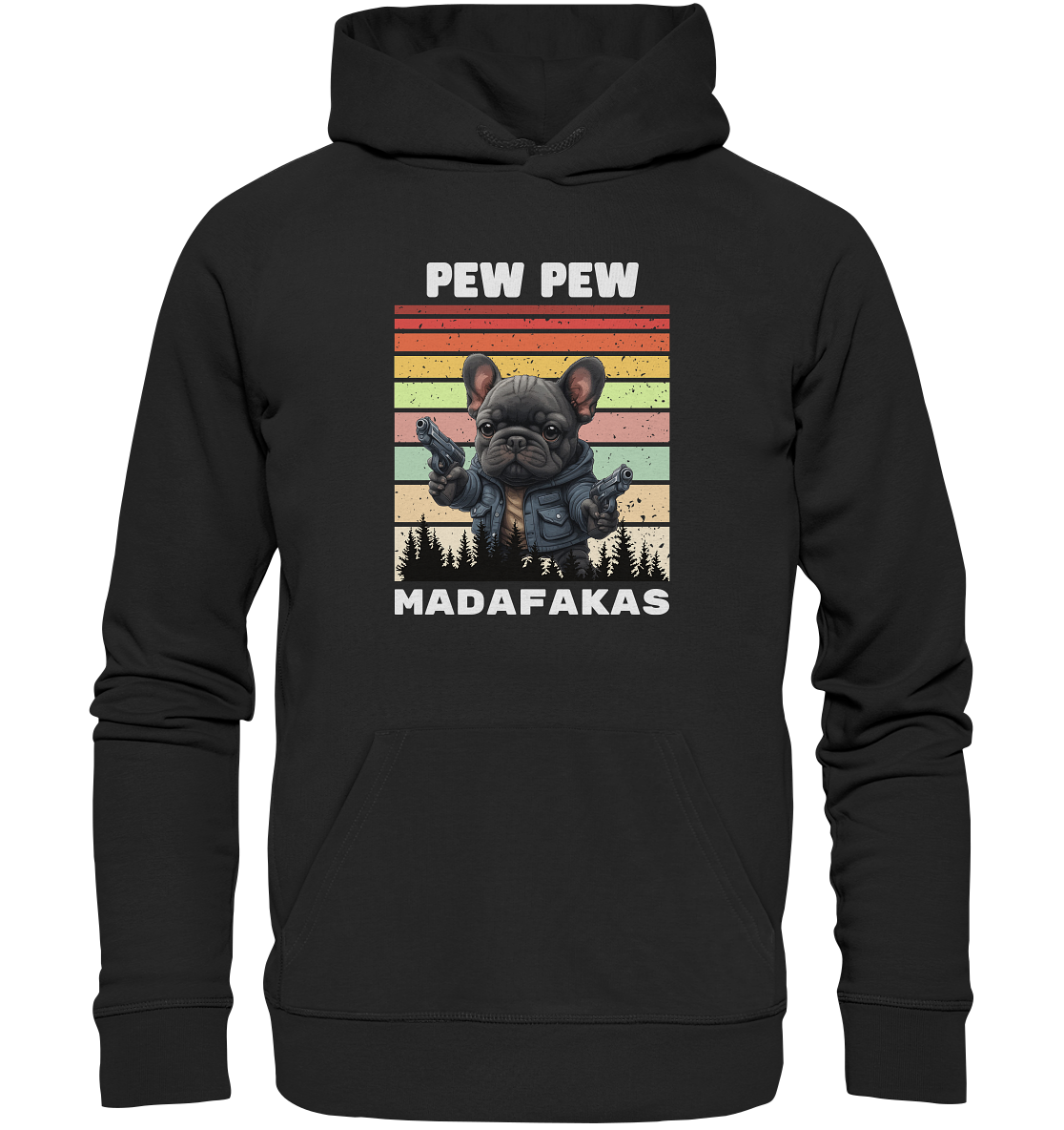 Pew Pew French Bulldog - Premium Unisex Hoodie