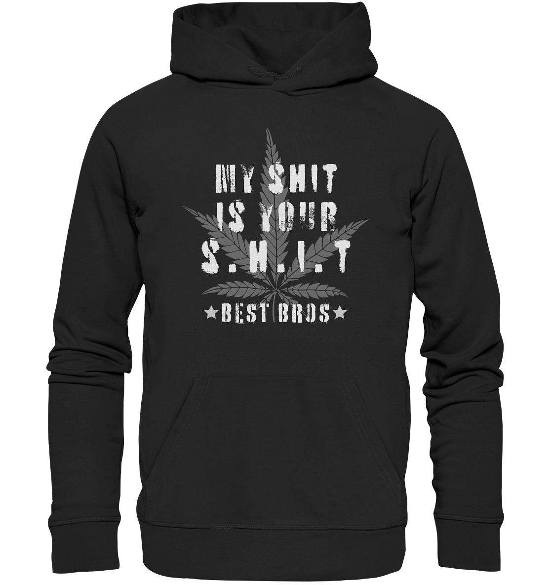 My Shit is Your Shit - Premium Unisex Hoodie