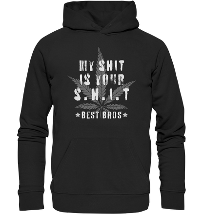 My Shit is Your Shit - Premium Unisex Hoodie