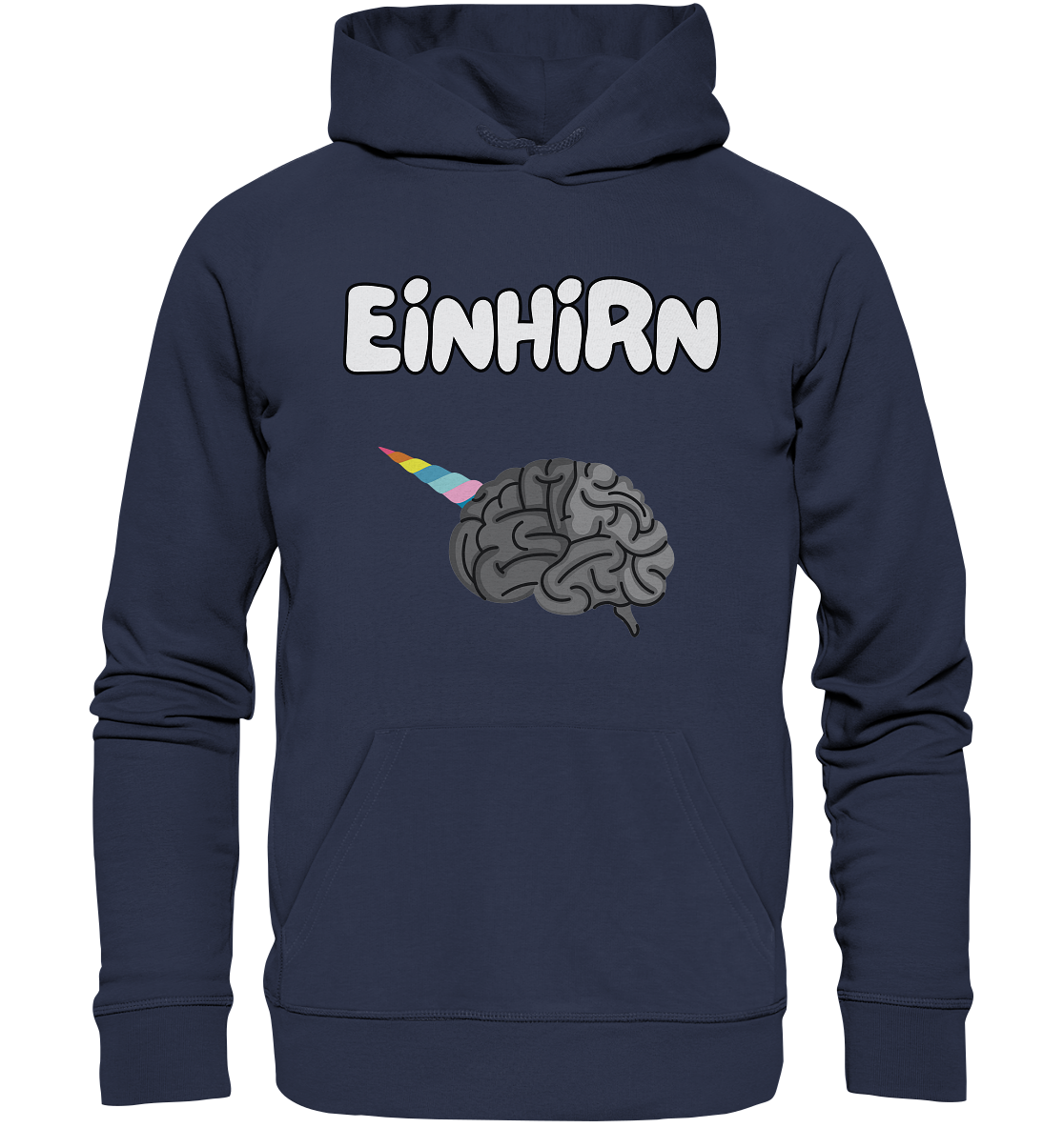 Das Einhirn !  - Premium Unisex Hoodie