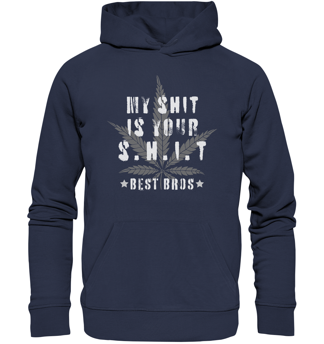 My Shit is Your Shit - Premium Unisex Hoodie