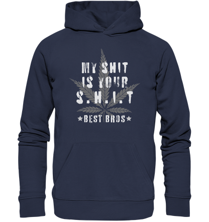 My Shit is Your Shit - Premium Unisex Hoodie