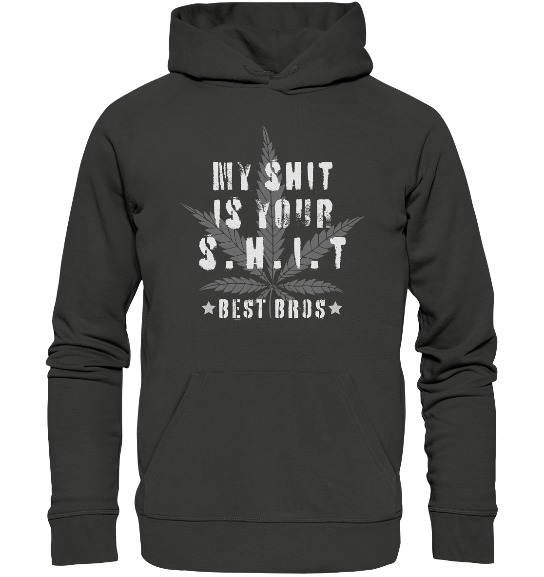 My Shit is Your Shit - Premium Unisex Hoodie